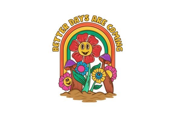 Better Days Are Coming Hippie Design: A Vibrant Creative Asset